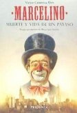 Marcelino : muerte y vida de un payaso