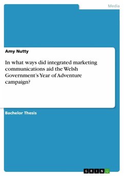 In what ways did integrated marketing communications aid the Welsh Government¿s Year of Adventure campaign? - Nutty, Amy