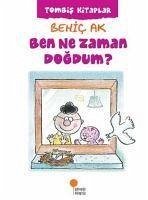 Ben Ne Zaman Dogdum - Ak, Behic