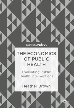 The Economics of Public Health - Brown, Heather