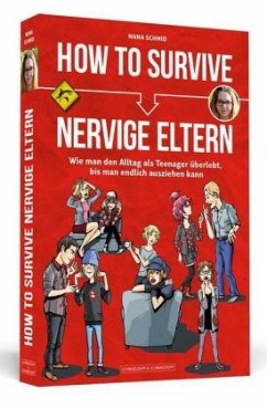 How To Survive nervige Eltern - Schmid, Nana