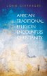 African Traditional Religion Encounters... - Bild 1