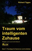 Traum vom intelligenten Zuhause Traum vom intelligenten Zuhause