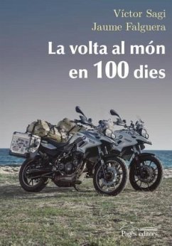 La volta al món en 100 dies - Víctor, Sagi Montplet; Falguera Noya, Jaume