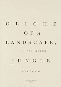 Cliché of a landscape, Jungle (Vietnam) - Kerber, Inga