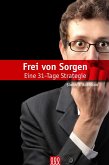 Frei von Sorgen