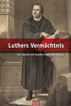 Luthers Vermächtnis - R.C. Sproul