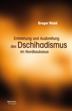 Cover Entstehung und Ausbreitung des Dschihadismus im Nordkaukasus