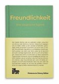 Freundlichkeit - Eine vergessene Tugend. Freundlichkeit - Eine vergessene Tugend.
