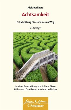 Achtsamkeit - Entscheidung für einen neuen Weg (Wissen & Leben) (eBook, ePUB) - Burkhard, Alois