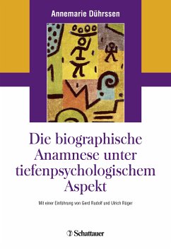 Die biografische Anamnese unter tiefenpsychologischem Aspekt (eBook, PDF) - Dührssen, Annemarie