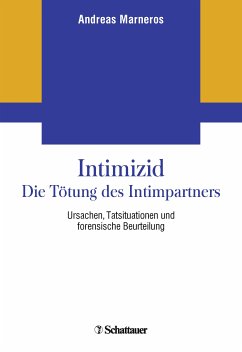 Intimizid - Die Tötung des Intimpartners (eBook, PDF) - Marneros, Andreas