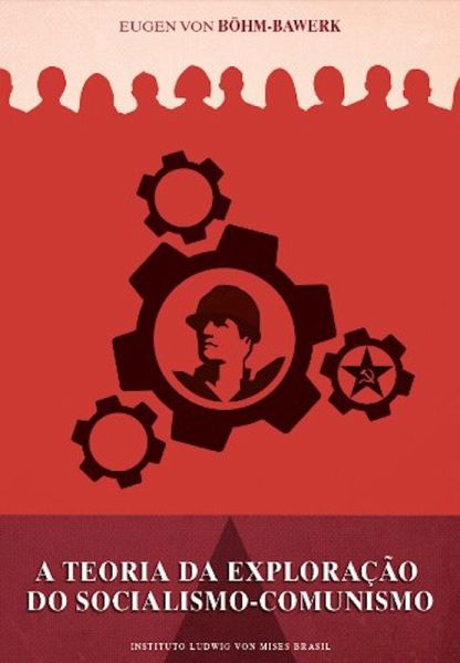 A teoria da exploração do socialismo comunismo (eBook, ePUB) A teoria da exploração do socialismo comunismo (eBook, ePUB)