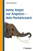 Keine Angst vor Ängsten - dein Pocketcoach (eBook, PDF)