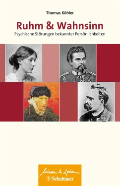 Ruhm und Wahnsinn (Wissen & Leben) (eBook, PDF) - Köhler, Thomas