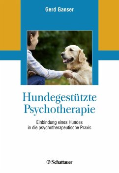 Hundegestützte Psychotherapie (eBook, PDF) - Ganser, Gerd