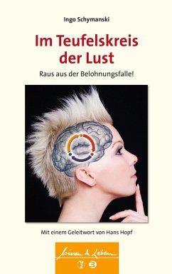 Im Teufelskreis der Lust (Wissen & Leben) (eBook, PDF) - Schymanski, Ingo