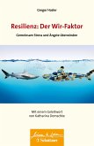 Resilienz: Der Wir-Faktor (Wissen & Leben) (eBook, PDF)