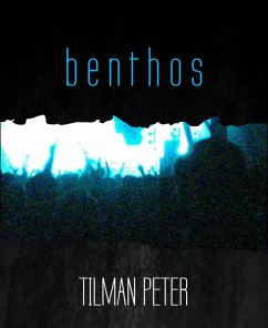 b e n t h o s (eBook, ePUB) - Peter, Tilman b e n t h o s (eBook, ePUB) - Peter, Tilman