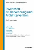 Psychosen - Früherkennung und Frühintervention (Schriftenreihe Kompetenznetz Schizophrenie, Bd. ?) (eBook, PDF)