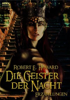 DIE GEISTER DER NACHT (eBook, ePUB) - E. Howard, Robert