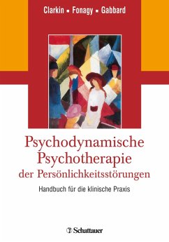 Psychodynamische Psychotherapie der Persönlichkeitsstörungen (eBook, PDF)