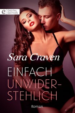 Einfach unwiderstehlich (eBook, ePUB) - Craven, Sara