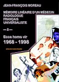 Memoire lineaire d'un medecin radiologue francais universaliste (eBook, ePUB)