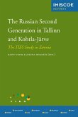 The Russian Second Generation in Tallinn and Kohtla-Järve (eBook, PDF)