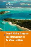 Towards Marine Ecosystem-Based Management in the Wider Caribbean (eBook, PDF)