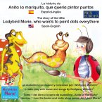 La historia de Anita la mariquita, que quería pintar puntos. Español-Inglés / The story of the little Ladybird Marie, who wants to paint dots everythere. Spanish-English (MP3-Download)