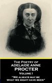 The Poetry of Adelaide Anne Procter - Volume I (eBook, ePUB)