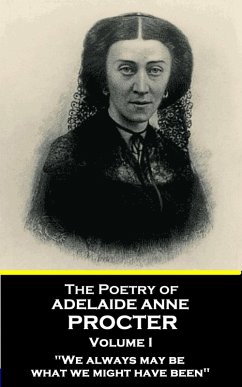 The Poetry of Adelaide Anne Procter - Volume I (eBook, ePUB) - Procter, Adelaide Anne