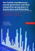 The Turkish and Moroccan Second Generation and Their Comparison Group Peers in Amsterdam and Rotterdam (eBook, PDF)