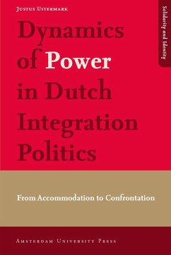 Dynamics of Power in Dutch Integration Politics (eBook, PDF) - Uitermark, Justus