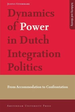 Dynamics of Power in Dutch Integration Politics (eBook, PDF) - Uitermark, Justus