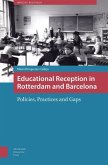 Educational Reception in Rotterdam and Barcelona (eBook, PDF)