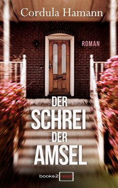 Der Schrei der Amsel (eBook, ePUB) - Hamann, Cordula