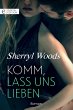 Komm, lass uns lieben (eBook, ePUB) - Bild 1