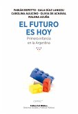 El futuro es hoy (eBook, ePUB) El futuro es hoy (eBook, ePUB)