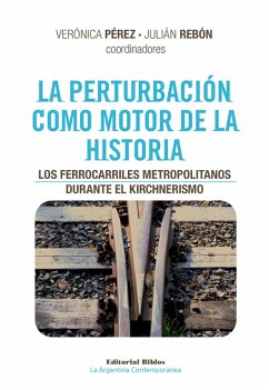 La perturbación como motor de la historia (eBook, ePUB)