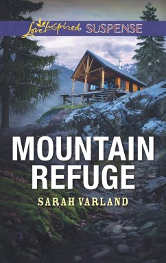 Mountain Refuge (eBook, ePUB) - Varland, Sarah