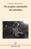 No aceptes caramelos de extraños (eBook, ePUB)