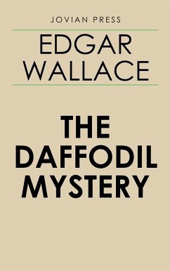 The Daffodil Mystery (eBook, ePUB) - Wallace, Edgar