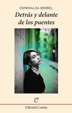 Detrás y delante de los puentes (eBook, ePUB) - Berbel, Esmeralda