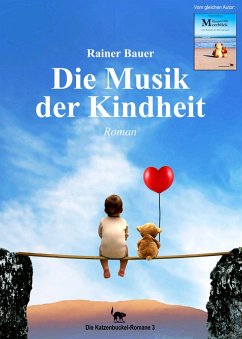 Die Musik der Kindheit (eBook, ePUB) - Bauer, Rainer