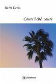 Cours bébé, cours (eBook, ePUB)