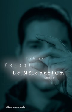 Le Mîlenarium (eBook, ePUB) - Feissli, Fabien