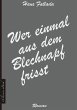 Wer einmal aus dem Blechnapf frisst... - Bild 1