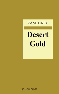 Desert Gold (eBook, ePUB) - Grey, Zane